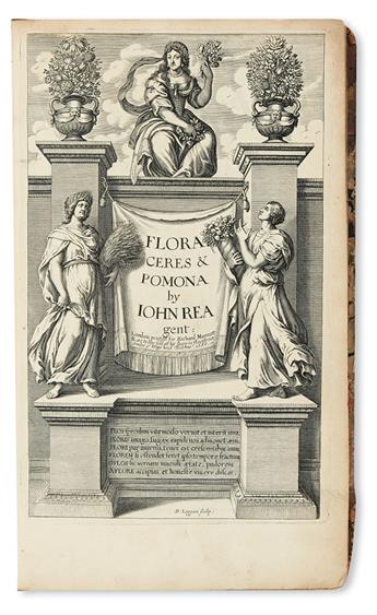 REA, JOHN. Flora; seu, De florum cultura. Or, A Complete Florilege, Furnished With all Requisites Belonging to a Florist.  1665